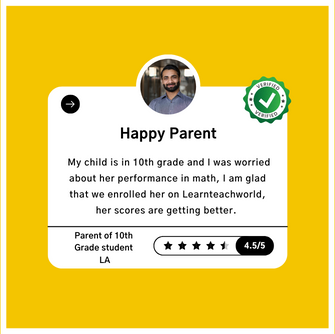 My child is in 10th grade and I was worried about her performance in math, I am glad that we enrolled her on Learnteachworld, her scores are getting better.